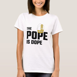 T-shirt Le pape Is Dope