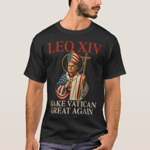 T-shirt Le Pape Léon Xiv Rendre la grandeur du Vatican au