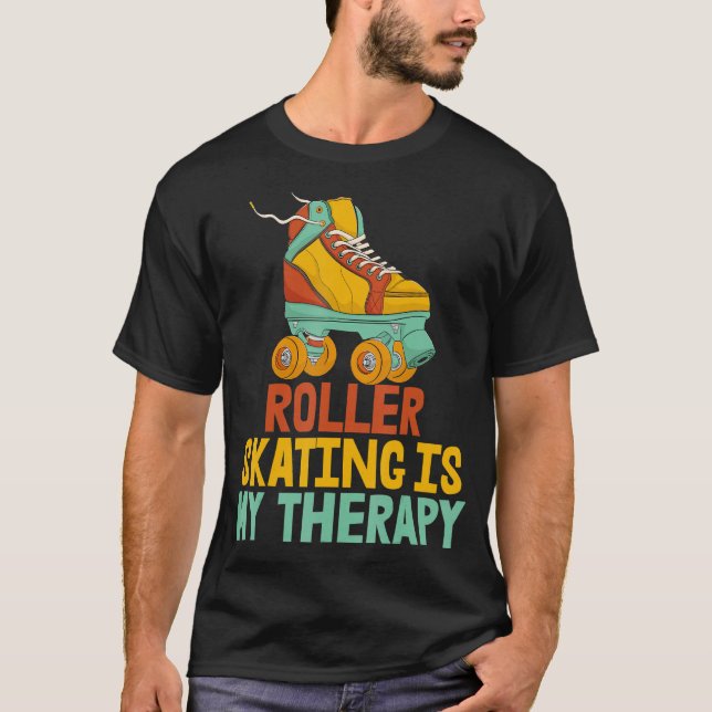 T-shirt Le Patinage À Roulettes Est Ma Thérapie Femmes Rol (Devant)