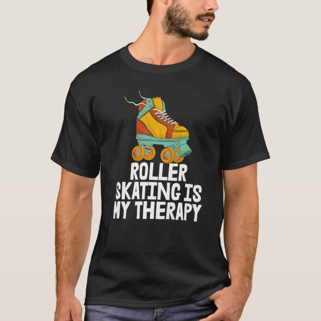 T-shirt Le Patinage À Roulettes Est Ma Thérapie Femmes Rol (Devant)