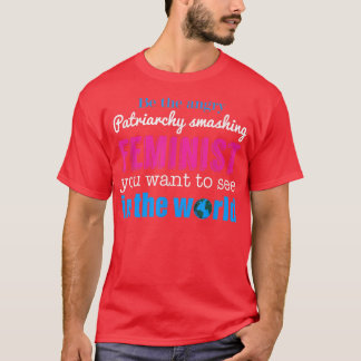 T-shirt Le patriarcat détruit le féminisme féministe 4427
