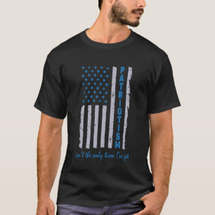 T-shirt Le patriotisme n'est pas le seul tisme que j'ai F