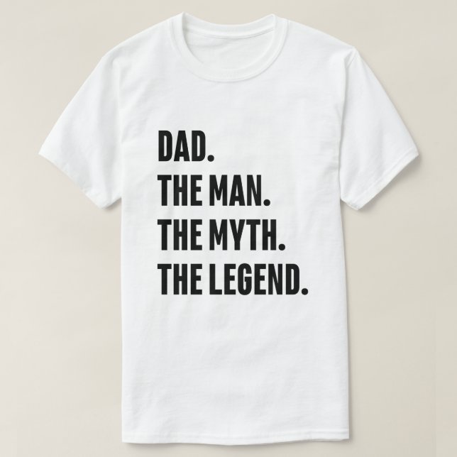 T-shirt Le Père L'Homme Le Mythe La Légende (Design devant)