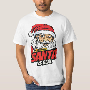 T-shirt Le Père Noël est Réel – Demandez à Votre Maman Pop