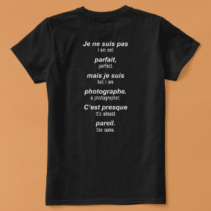 T-shirt Le photographe parfait (français-anglais)