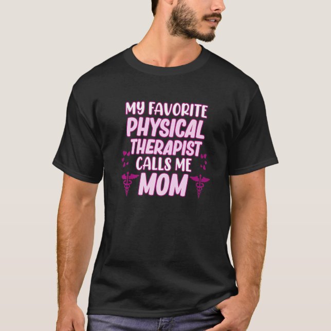 T-shirt Le physiothérapeute m'appelle maman Physiothérapie (Devant)