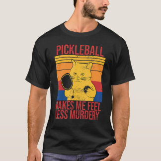 T-shirt Le pickleball de chat me fait me sentir moins meur