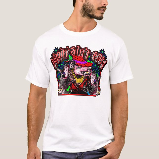 T-shirt le piggin n'est pas facile (Devant)