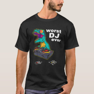 T-shirt Le Pire DJ Jamais Drôle T Rex Dinosaur Musique Sar