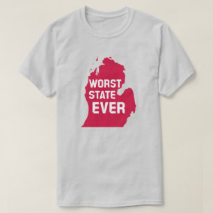 T-shirt Le pire État jamais connu (Michigan)