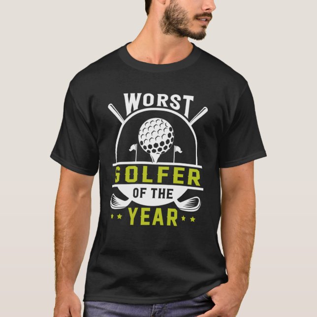 T-shirt Le Pire Golfeur De L'Année Golf Player (Devant)