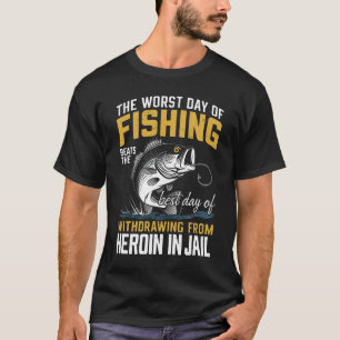T-shirt Le Pire Jour De Pêche bat Le Meilleur Jour Adulte
