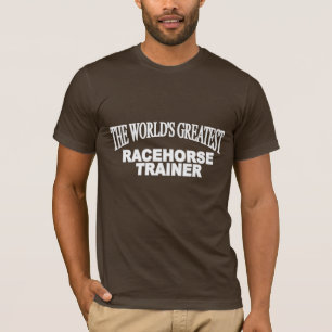 T-shirt Le plus grand entraîneur du cheval de course du