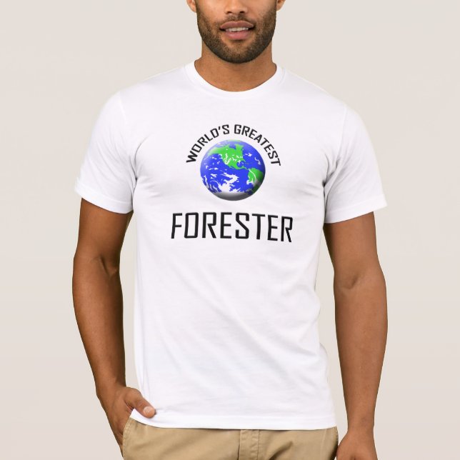 T-shirt Le plus grand forestier du monde (Devant)