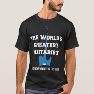 T-shirt Le plus grand guitariste du monde - ma fille !