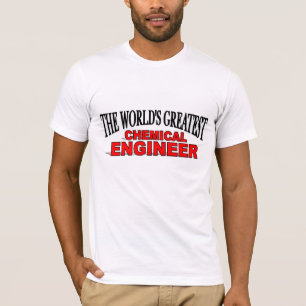 T-shirt Le plus grand ingénieur chimiste du monde
