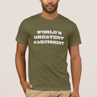 T-shirt Le plus grand Narcissist du monde