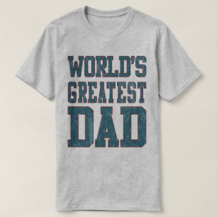 T-shirt Le plus grand papa des mondes s'est fané