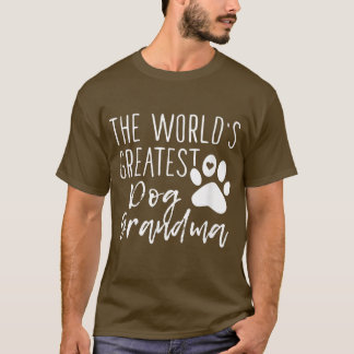 T-shirt Le plus grand propriétaire de chien de grand-mère 