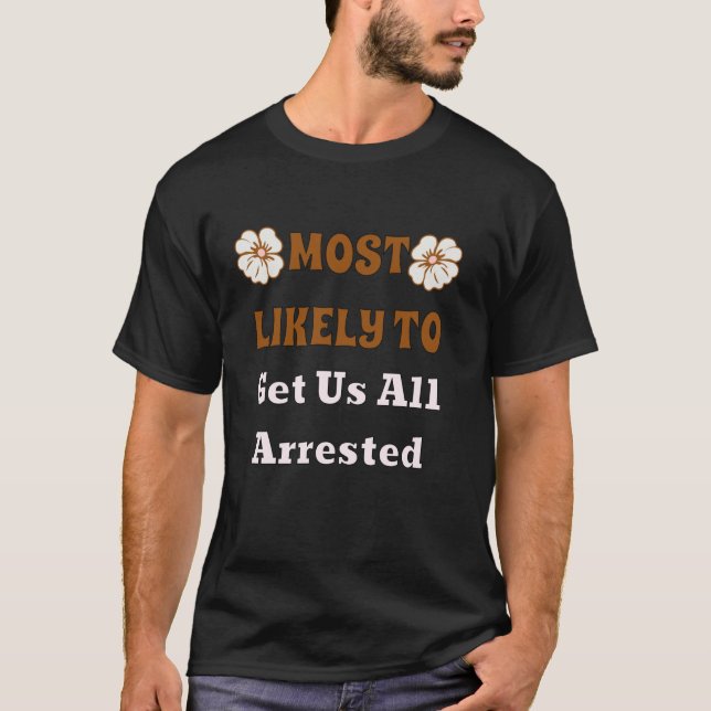 T-shirt Le Plus Probable À Mariage Du Parti Maridal Il Mon (Devant)