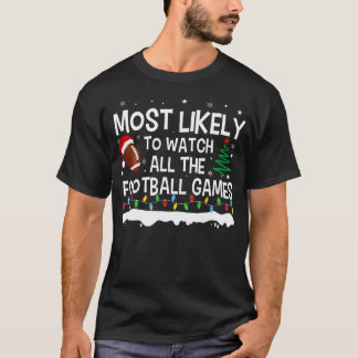 T-shirt Le Plus Probable À Regarder Tous Les Jeux De Footb