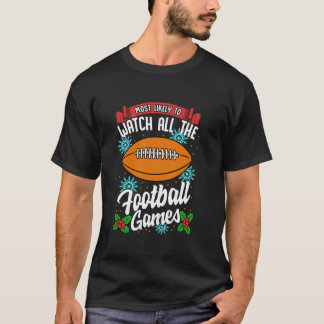 T-shirt Le Plus Probable À Regarder Tous Les Jeux De Footb