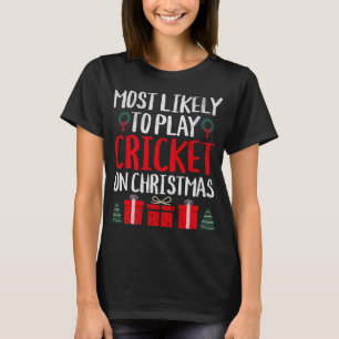 T-SHIRT LE PLUS PROBABLE DE JOUER DU CRICKET SUR NOËL FUNN