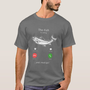 T-shirt Le Poisson Appelle Un Amoureux De La Pêche Drôle