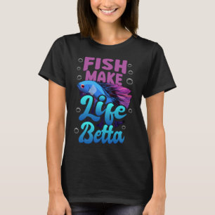 T-shirt Le poisson fait la vie Betta Blue Betta Citation