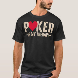 T-shirt Le Poker Est Ma Thérapie - Drôle de Joueur de Poke