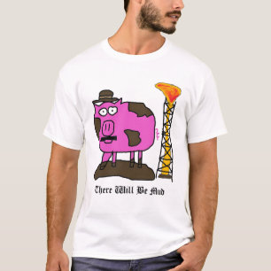 T-shirt le porc, là sera boue