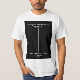 T-shirt Le poteau de Festivus ajoutent votre propre