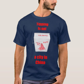 T-shirt Le pourboire n'est pas une ville chinoise