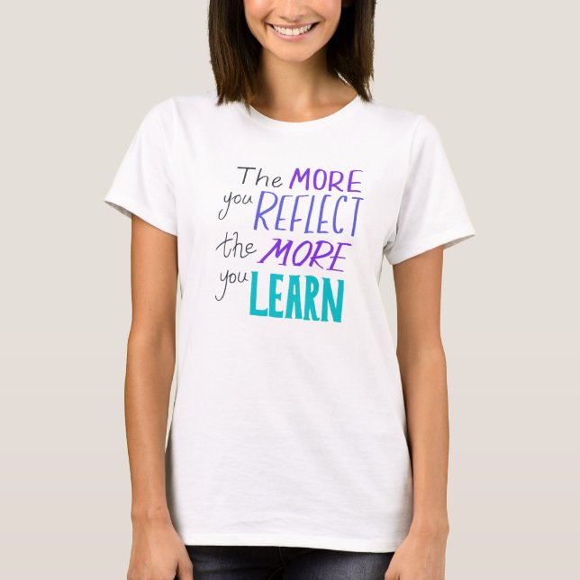 T-shirt Le pouvoir de la réflexion pour l'apprentissage (Devant)