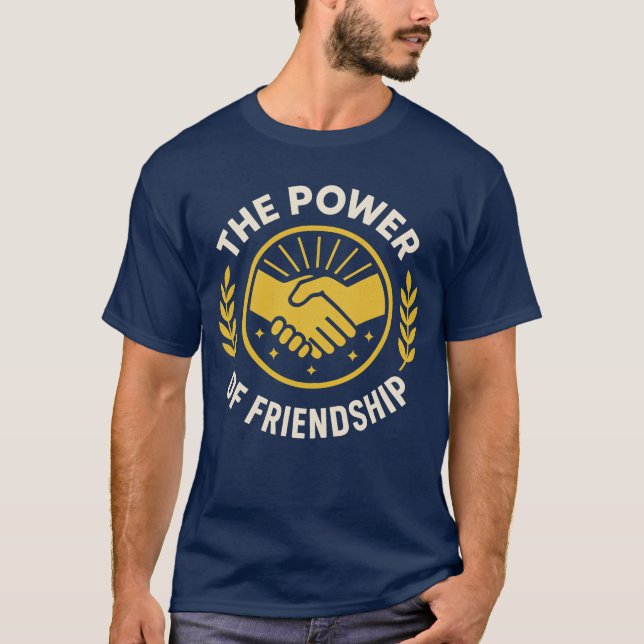 T-SHIRT LE POUVOIR DE L'AMITIÉ (Devant)