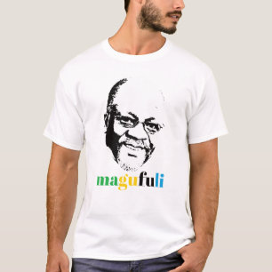 T-shirt Le Président John Magufuli de Tanzanie Afrique T-