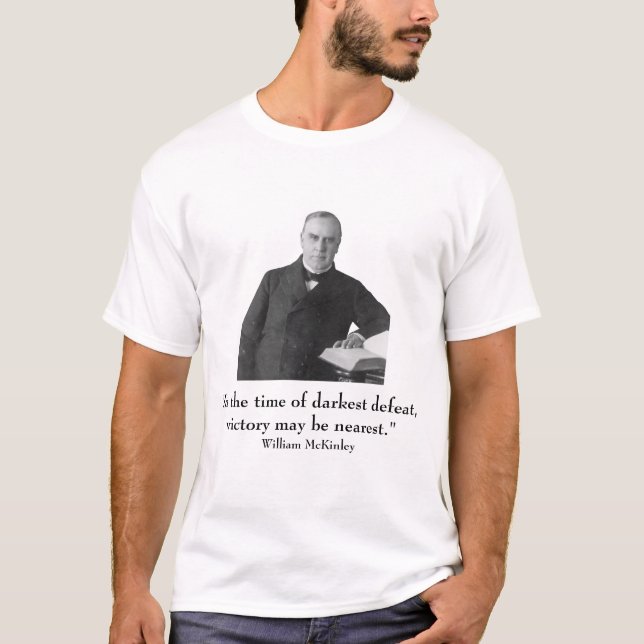 T-shirt Le Président William McKinley et citation (Devant)