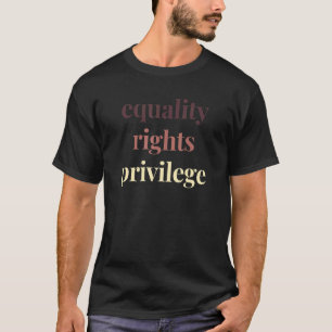 T-shirt Le privilège des droits à l'égalité Rassemblement