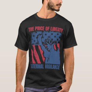 T-shirt Le Prix De La Liberté Est La Vigilance Éternelle 4