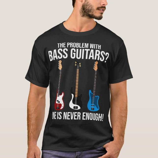 T-shirt Le problème avec Bass Guitars Bass Player Baid  (Devant)