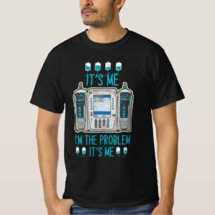 T-shirt Le Problème Pompe Infusion Er Icu Med Surg Rn Infi