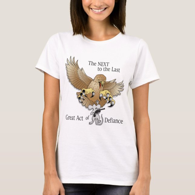 T-shirt Le prochain à la dernière Loi du défi (Devant)