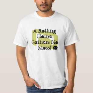 T-shirt Le proverbe de Rver - une maison de roulement ne