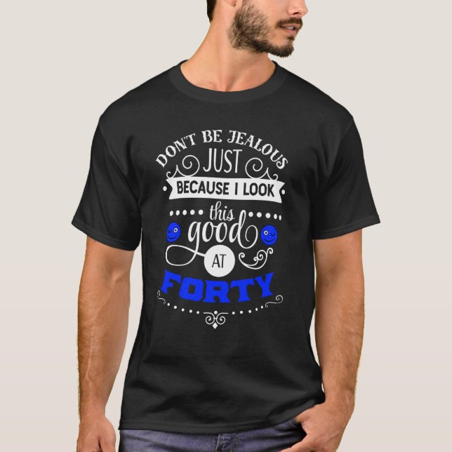 T-shirt Le quarantième cadeau d'anniversaire des hommes je (Devant)