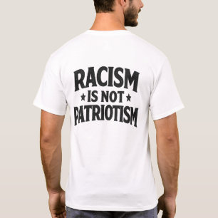 T-shirt Le racisme n'est pas le patriotisme Justice social
