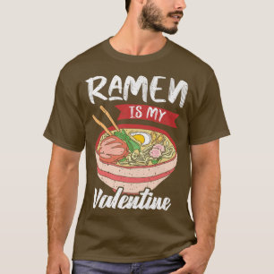 T-shirt Le Ramen Japonais Est Mon Valentin Valentines D