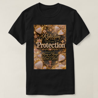 T-shirt Le Rejet Était la Protection™ 
