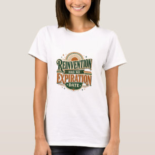 T-shirt Le renouveau n'a pas de date d'expiration Citation
