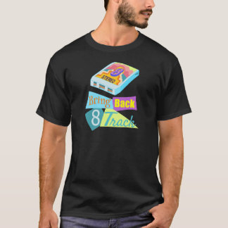 T-shirt Le retour à 8 pistes