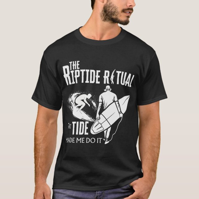 T-shirt Le Riptide Rituel La Marée M'A Fait Le Faire (Devant)